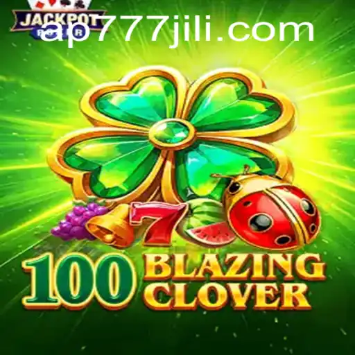 Exploring the Thrills of 100BlazingClover in the Modern Gaming Landscape